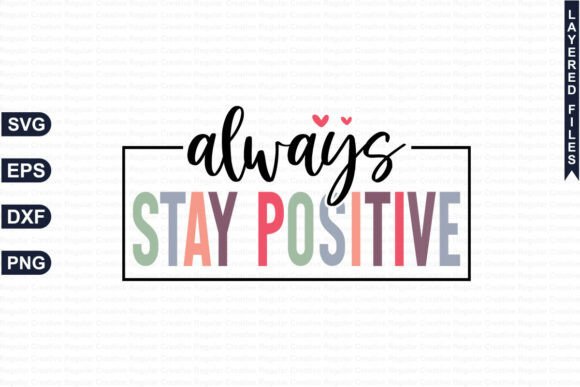 Retro Always Stay Positive SVG PNG Review